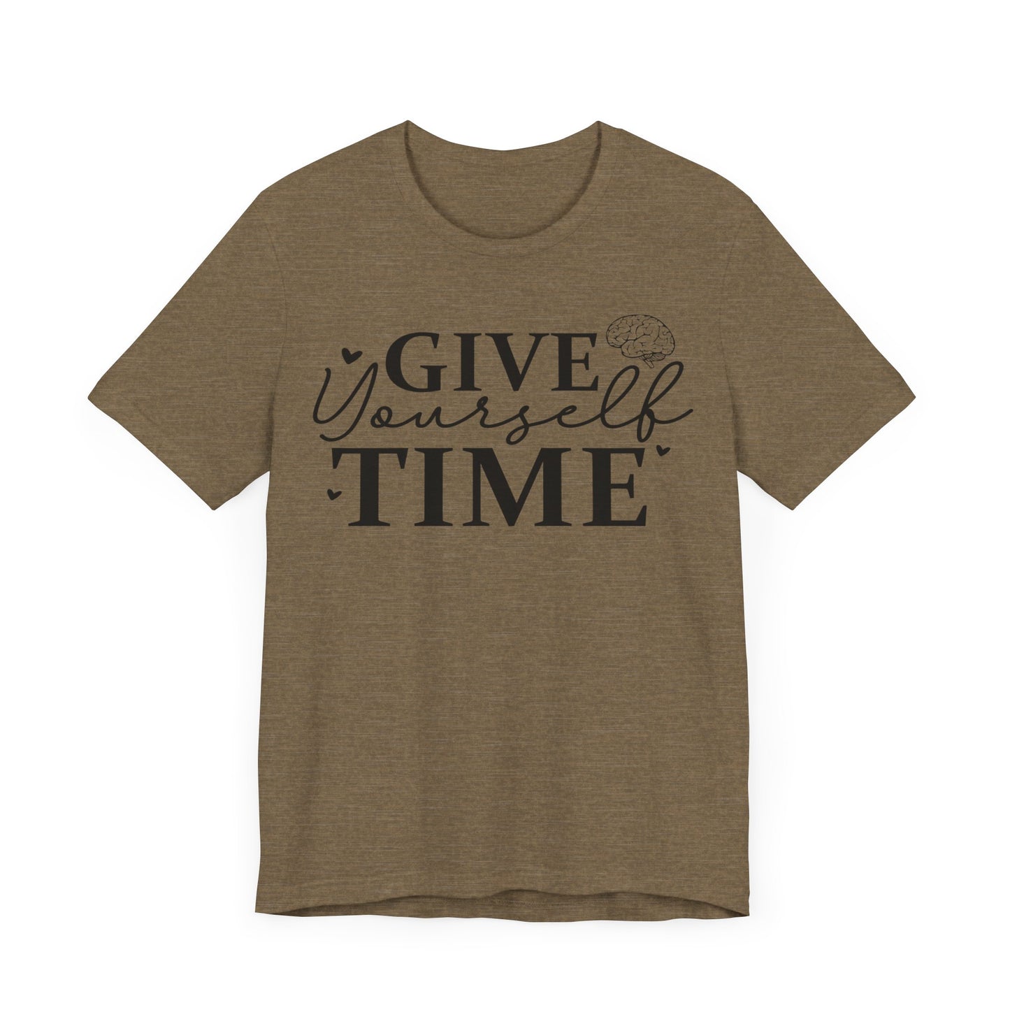 Give yourself time Unisex Jersey Short Sleeve Tee