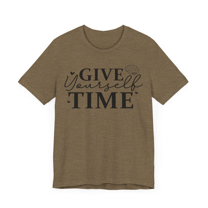 Give yourself time Unisex Jersey Short Sleeve Tee