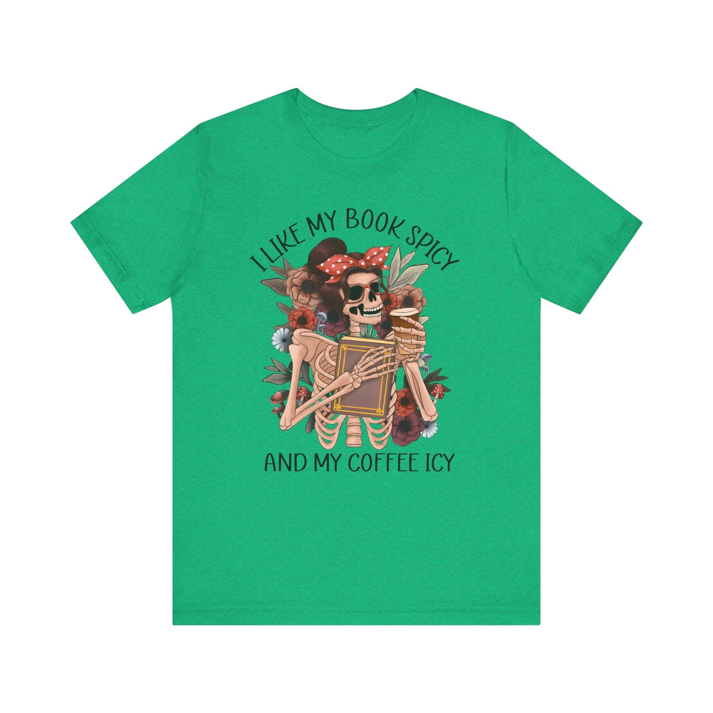 I like my books spicy and my coffee icy Unisex Jersey Short Sleeve Tee
