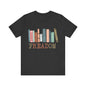 F[read]om Unisex Jersey Short Sleeve Tee