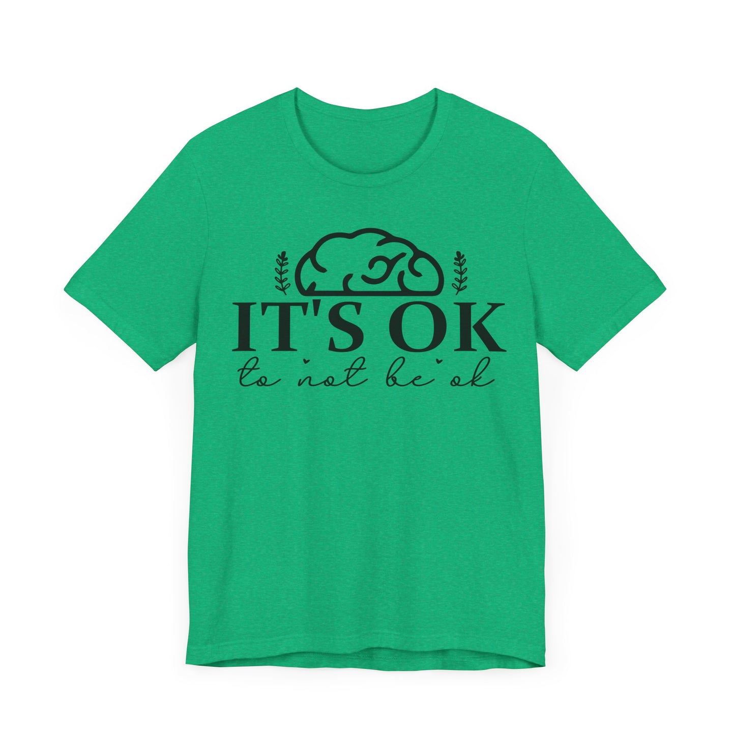 It's okay not to be okay Unisex Jersey Short Sleeve Tee