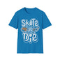 Skate Or Die Unisex Softstyle T-Shirt