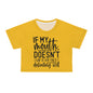 If my mouth doesn't say it. . . yellow Crop Tee