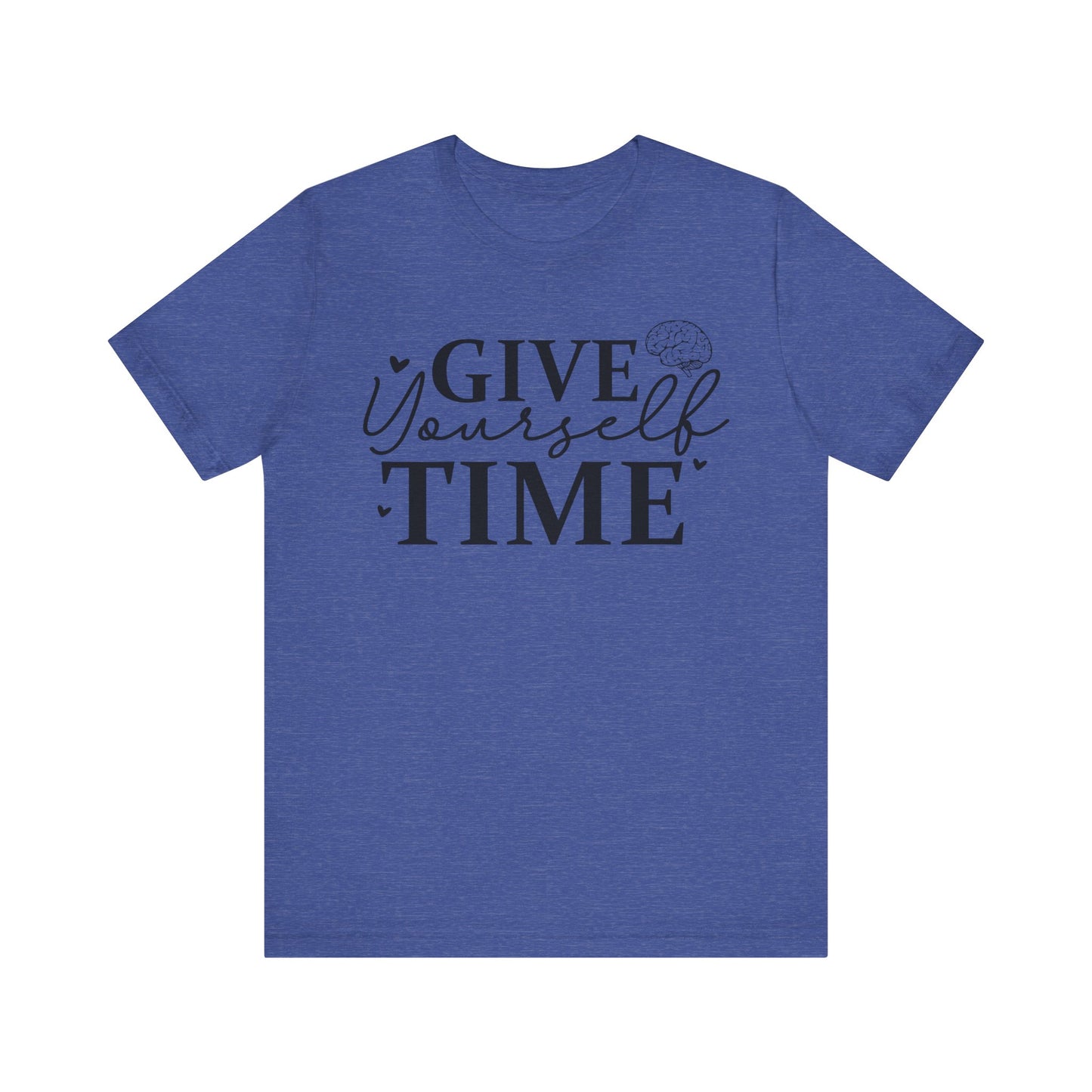 Give yourself time Unisex Jersey Short Sleeve Tee