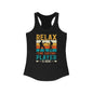 Relax, the guitar player is here Women's Ideal Racerback Tank