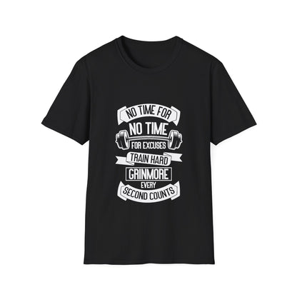 No Time For Excuses Unisex Softstyle T-Shirt
