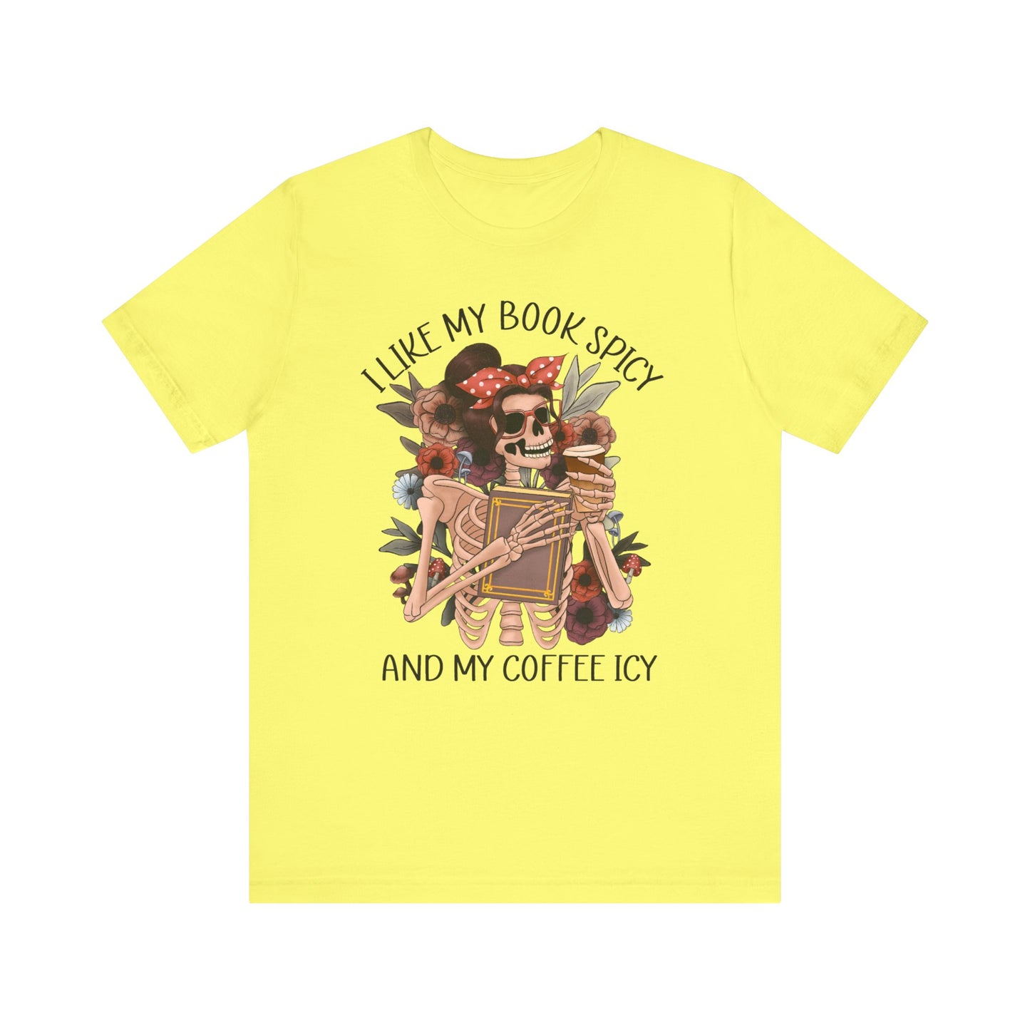 I like my books spicy and my coffee icy Unisex Jersey Short Sleeve Tee