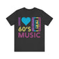 I love 60's music Unisex Jersey Short Sleeve Tee