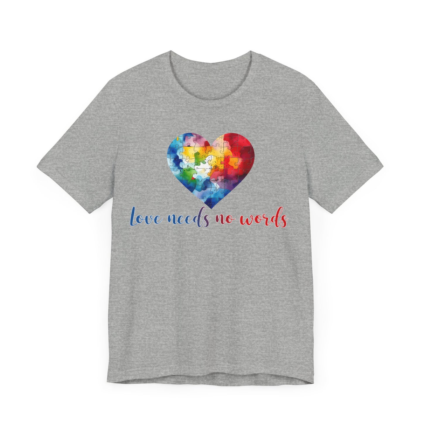 Love needs no words Unisex Jersey Short Sleeve Tee