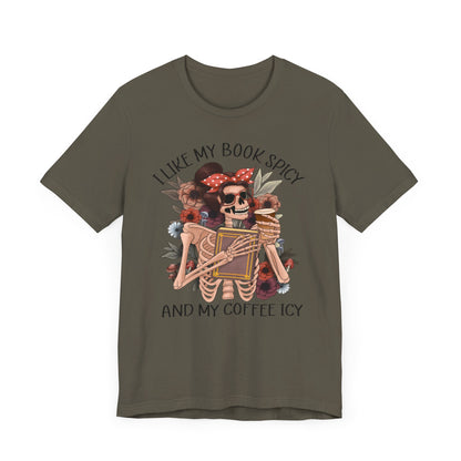 I like my books spicy and my coffee icy Unisex Jersey Short Sleeve Tee