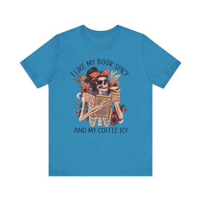 I like my books spicy and my coffee icy Unisex Jersey Short Sleeve Tee