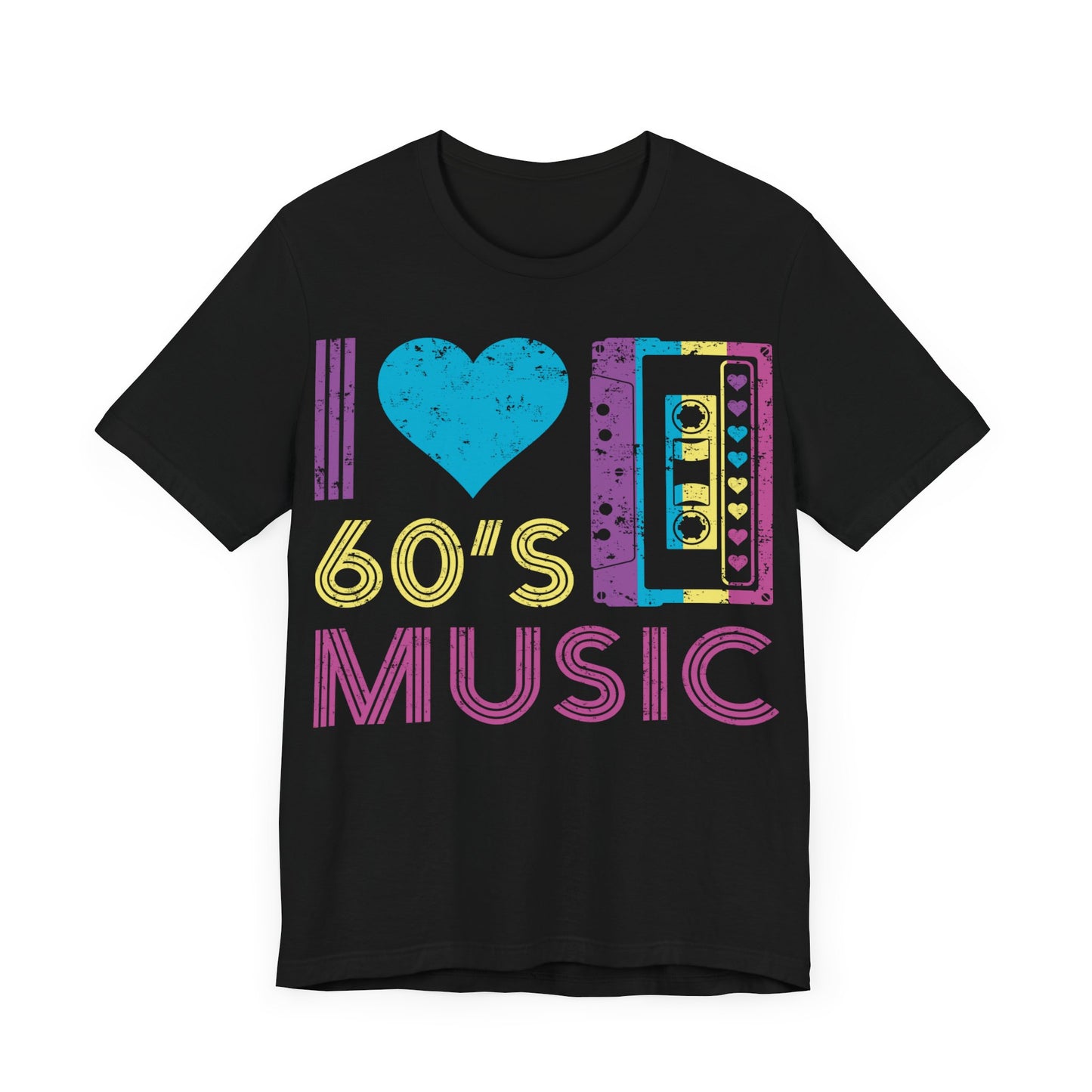 I love 60's music Unisex Jersey Short Sleeve Tee