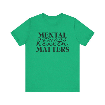 Mental health matters Unisex Jersey Short Sleeve Tee