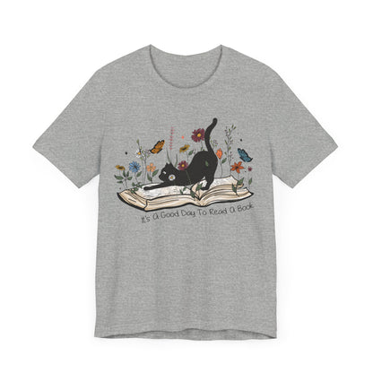 It's a good day to read a book Unisex Jersey Short Sleeve Tee