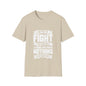 Fight For Something Unisex Softstyle T-Shirt