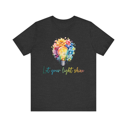 Let you light shine Unisex Jersey Short Sleeve Tee