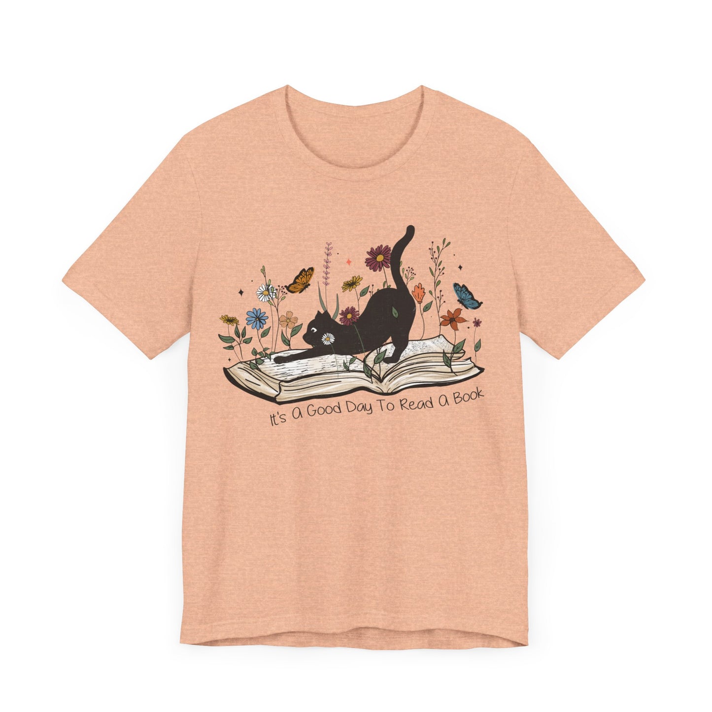 It's a good day to read a book Unisex Jersey Short Sleeve Tee