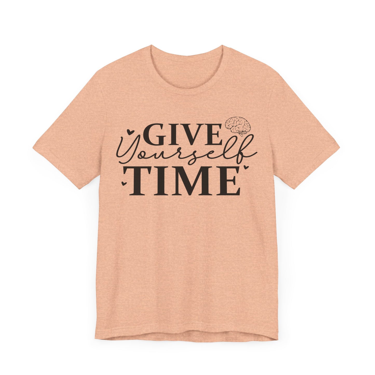 Give yourself time Unisex Jersey Short Sleeve Tee