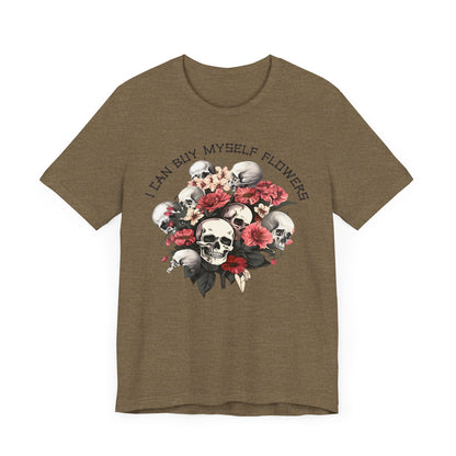 I can buy myself flowers Unisex Jersey Short Sleeve Tee