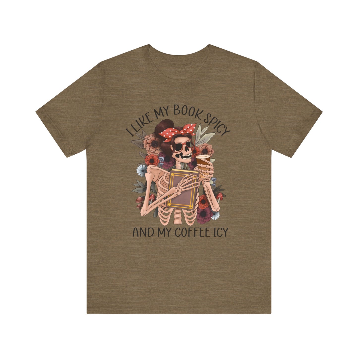 I like my books spicy and my coffee icy Unisex Jersey Short Sleeve Tee