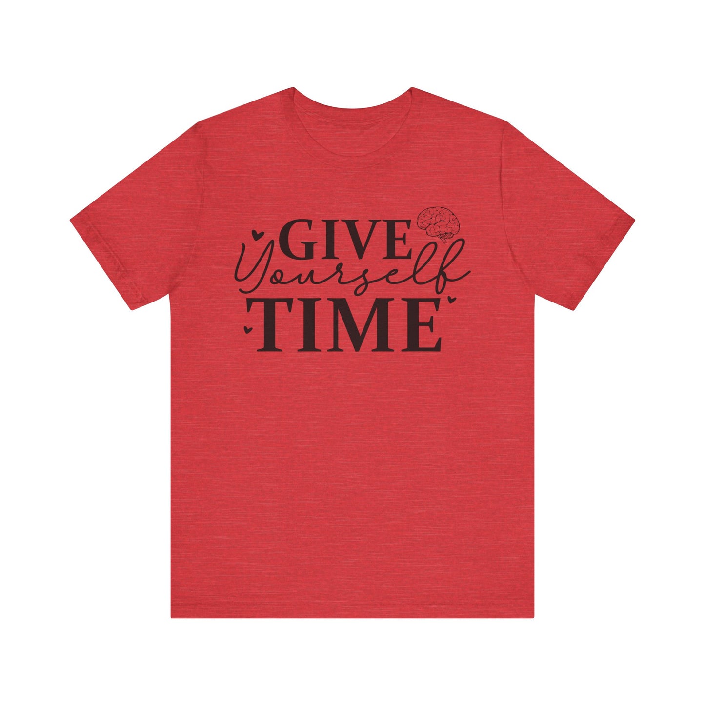 Give yourself time Unisex Jersey Short Sleeve Tee