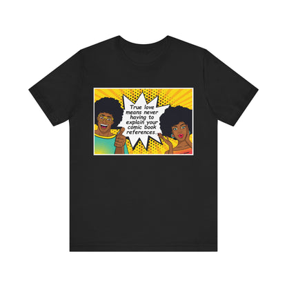 True love Unisex Jersey Short Sleeve Tee