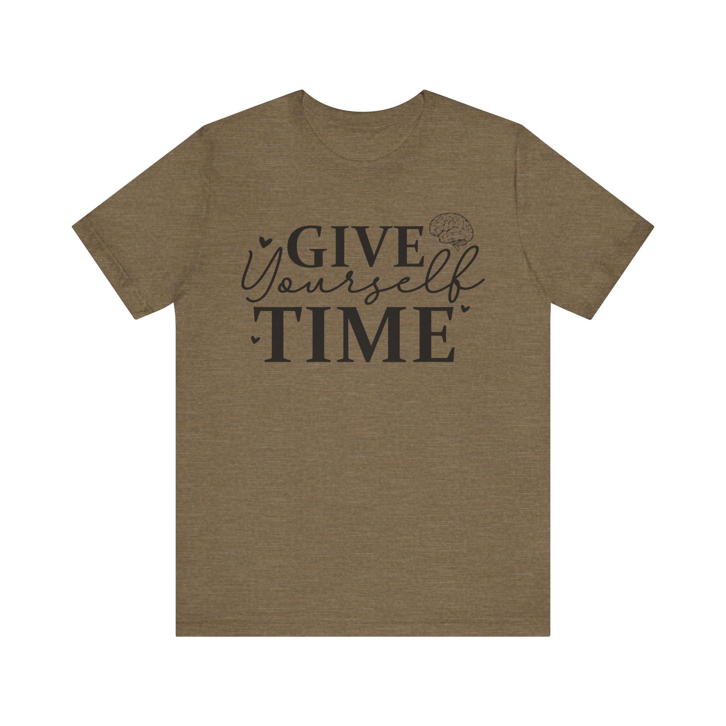 Give yourself time Unisex Jersey Short Sleeve Tee