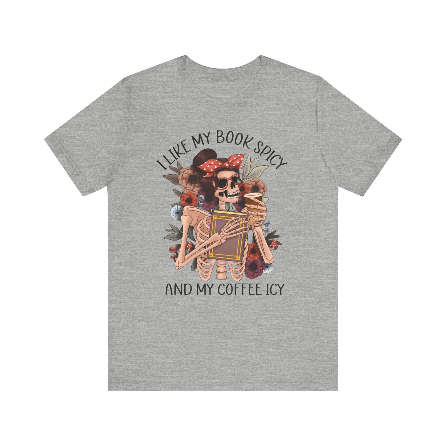 I like my books spicy and my coffee icy Unisex Jersey Short Sleeve Tee