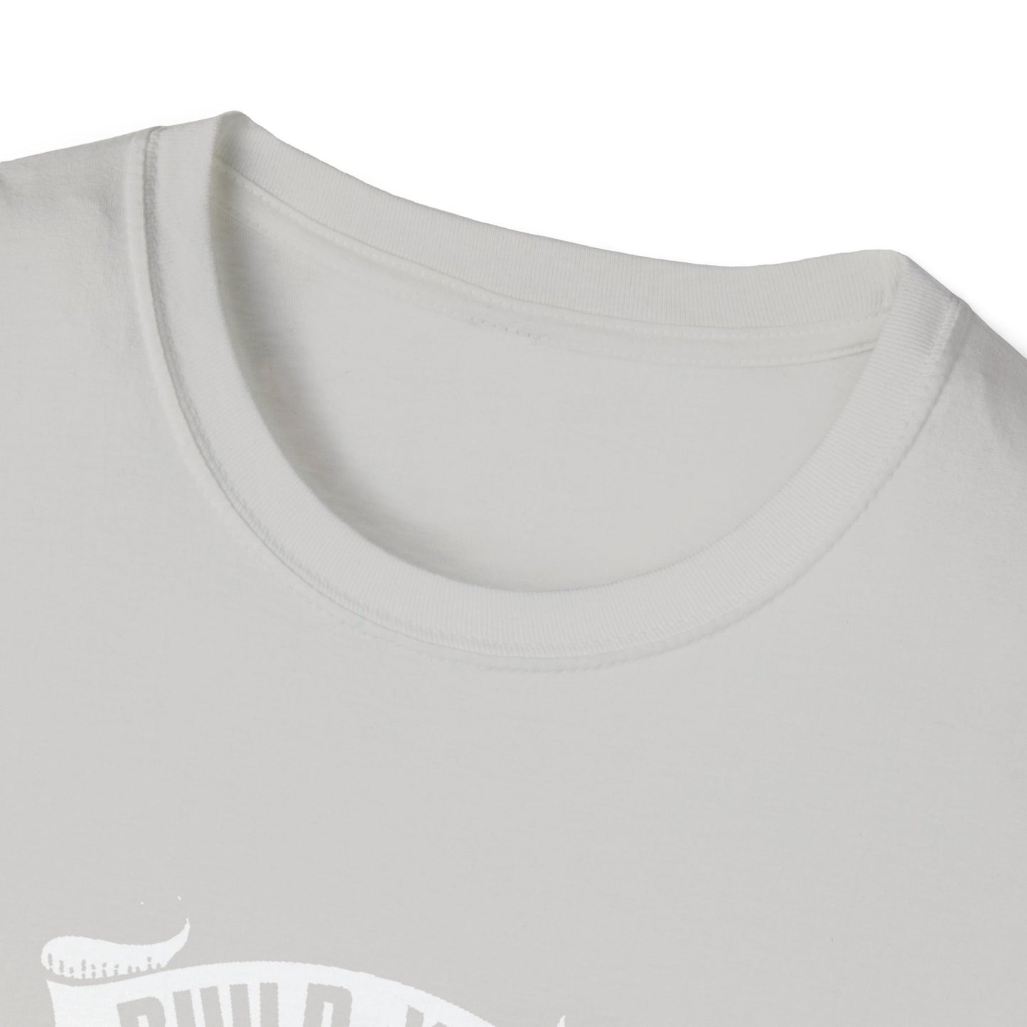 Build Your Body, Build Your Character Unisex Softstyle T-Shirt