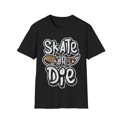 Skate Or Die Unisex Softstyle T-Shirt