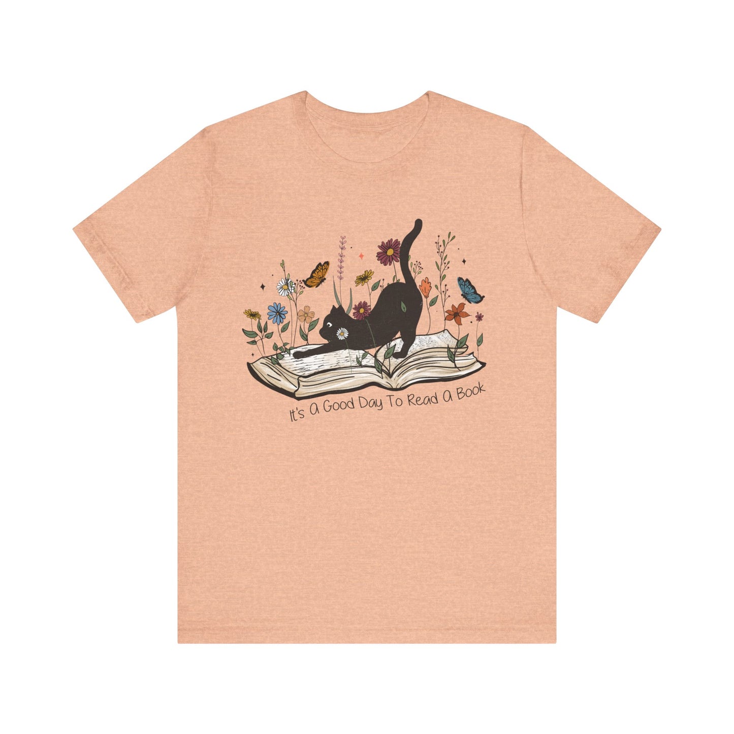 It's a good day to read a book Unisex Jersey Short Sleeve Tee