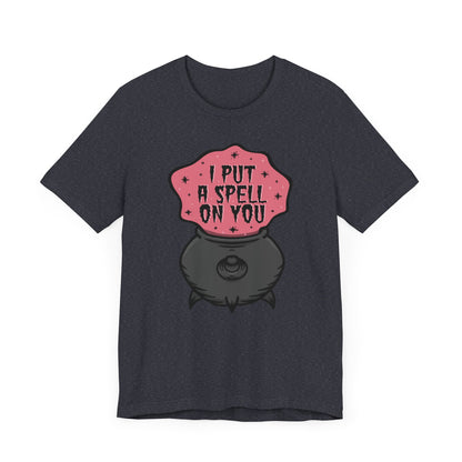 I put a spell on you Unisex Jersey Short Sleeve Tee