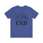 You matter, don't let your story end Unisex Jersey Short Sleeve Tee