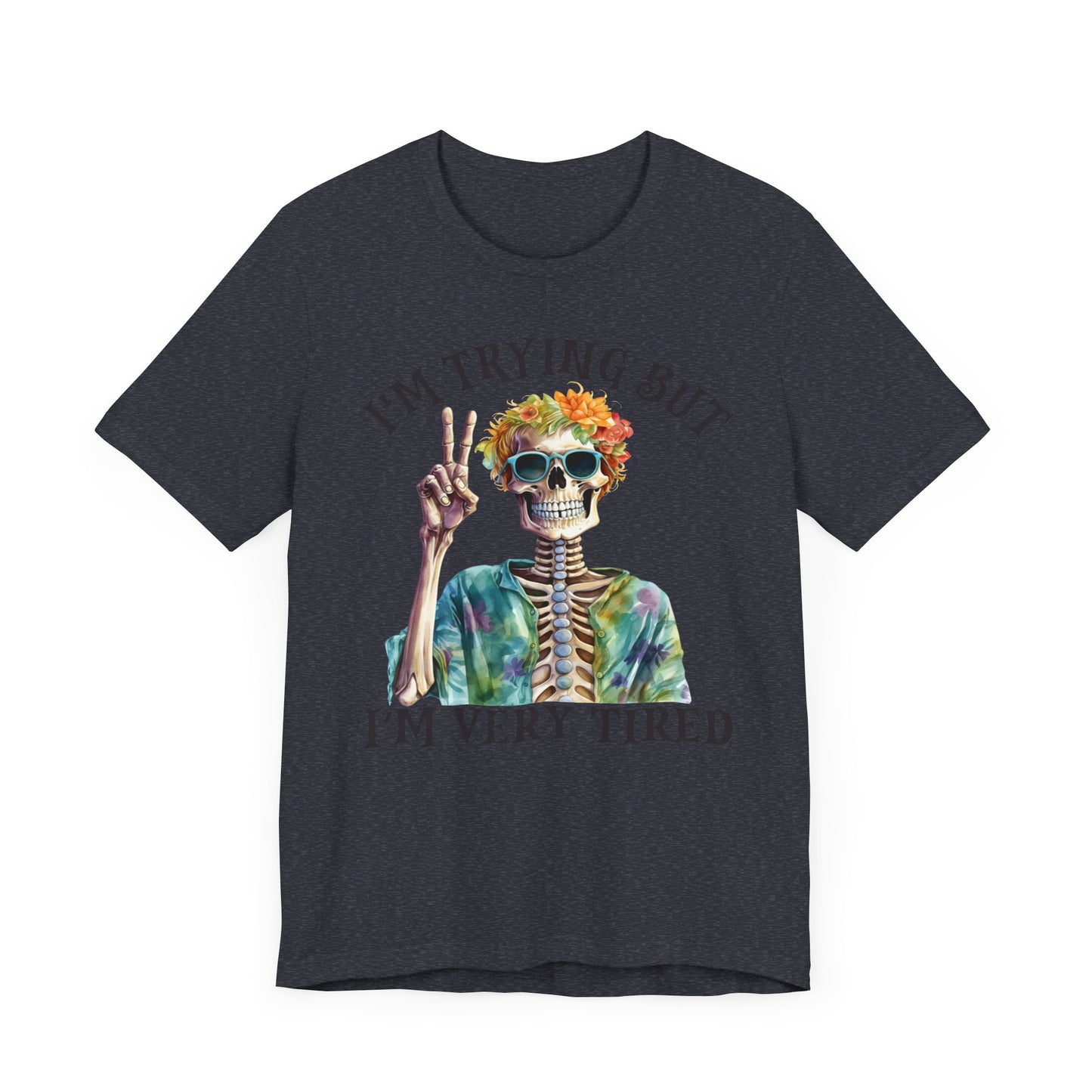 I'm trying Unisex Jersey Short Sleeve Tee
