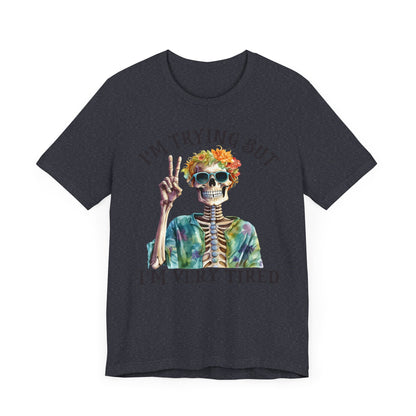 I'm trying Unisex Jersey Short Sleeve Tee