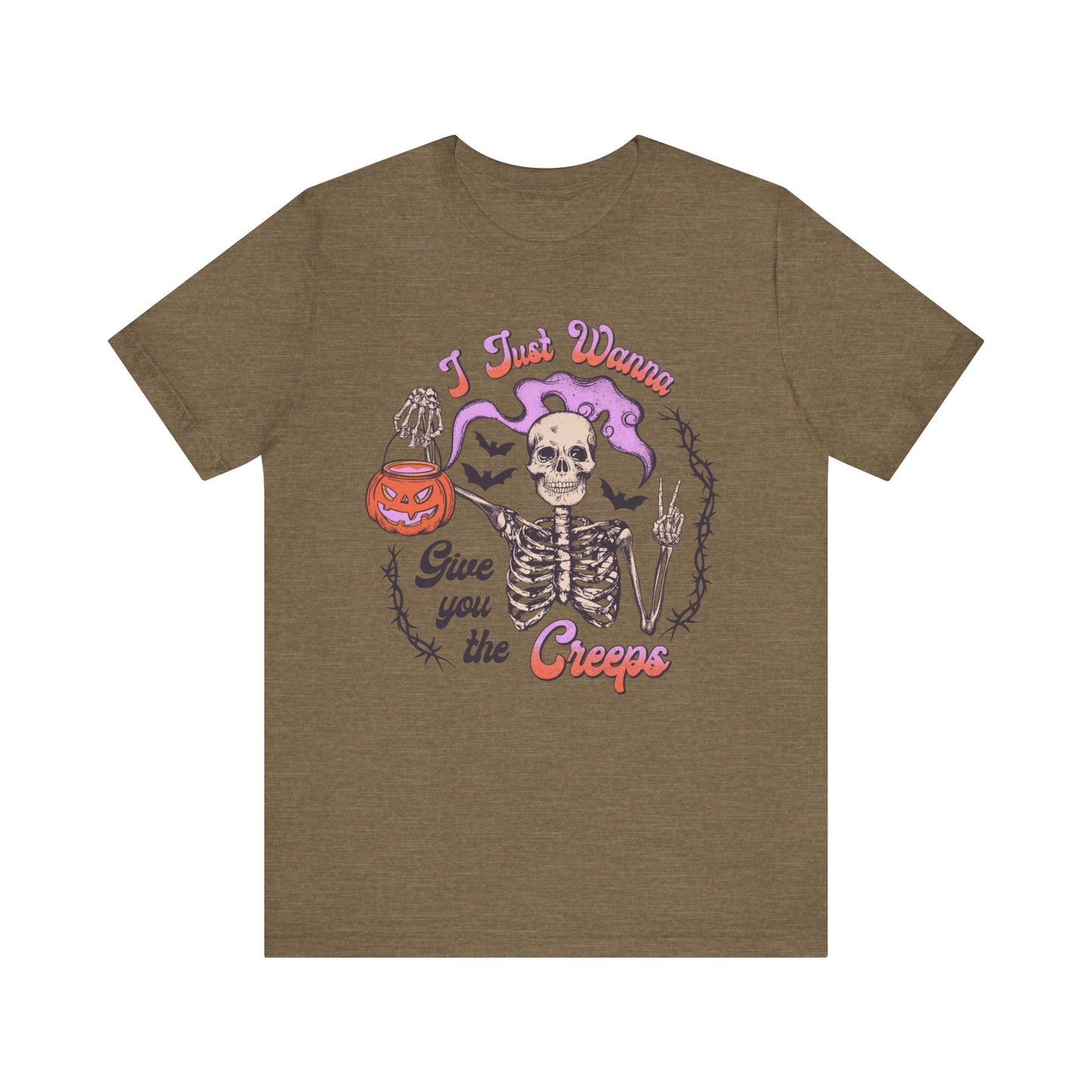 I just wanna give you the creeps Unisex Jersey Short Sleeve Tee
