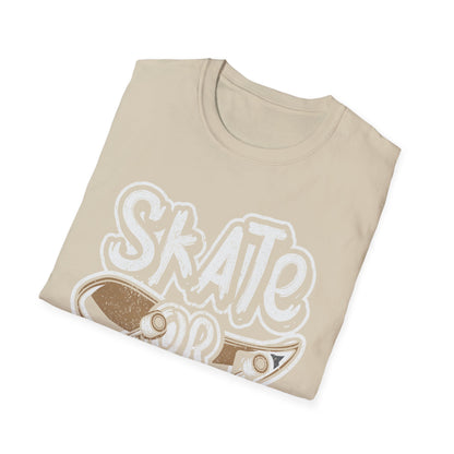 Skate Or Die Unisex Softstyle T-Shirt