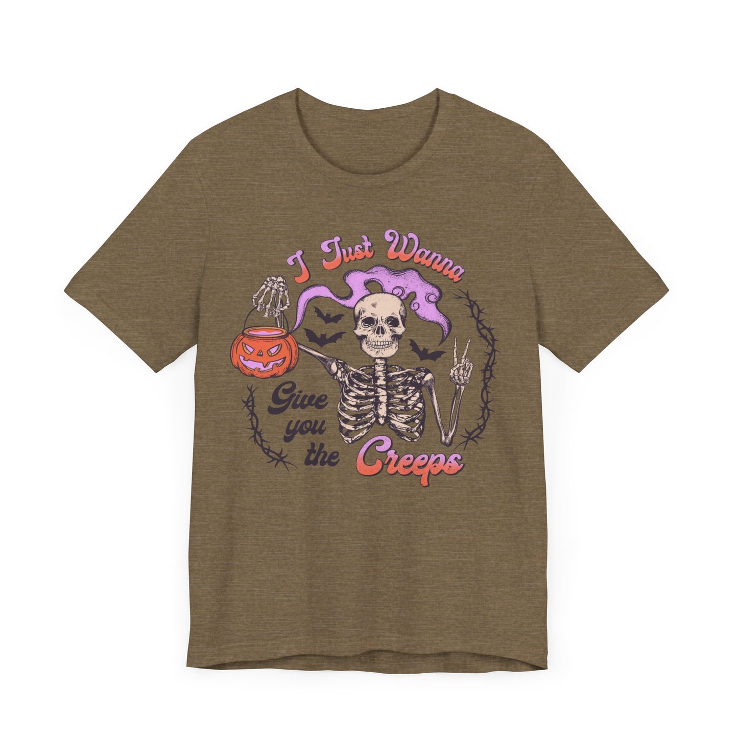 I just wanna give you the creeps Unisex Jersey Short Sleeve Tee