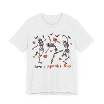 Have a spooky day Unisex Jersey Short Sleeve Tee