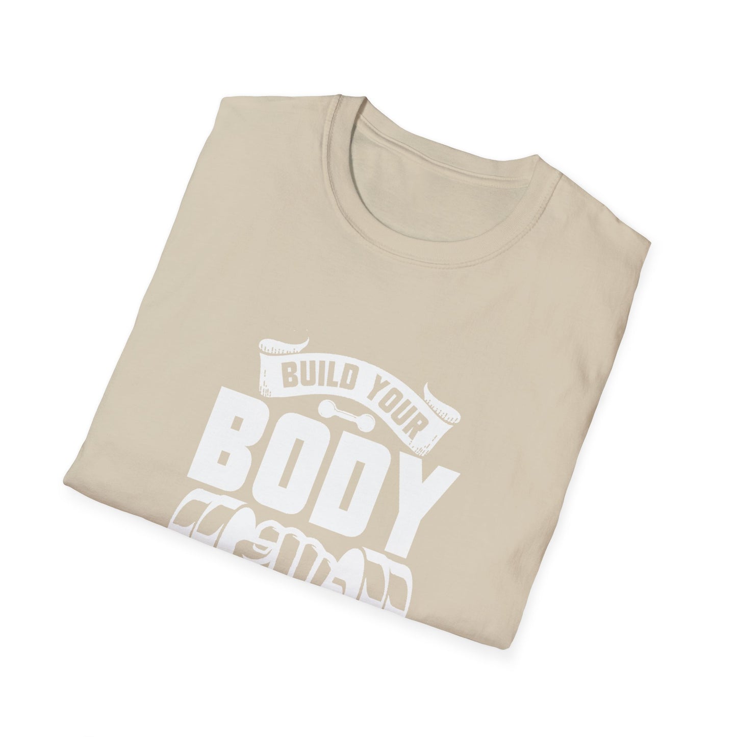 Build Your Body, Build Your Character Unisex Softstyle T-Shirt