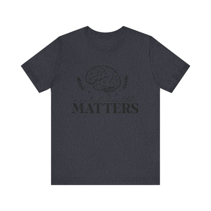 Mental health matters 3 Unisex Jersey Short Sleeve Tee