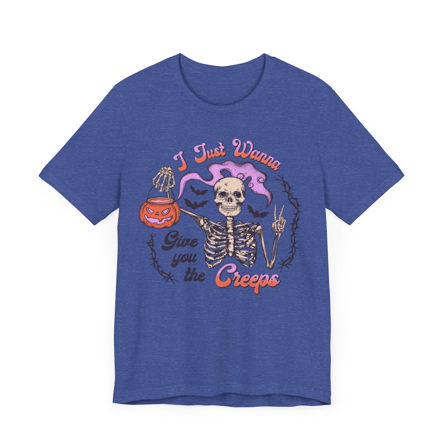 I just wanna give you the creeps Unisex Jersey Short Sleeve Tee