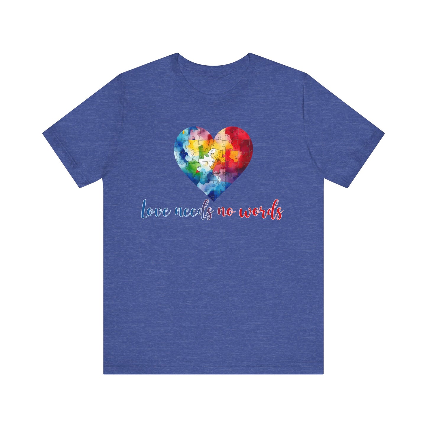 Love needs no words Unisex Jersey Short Sleeve Tee
