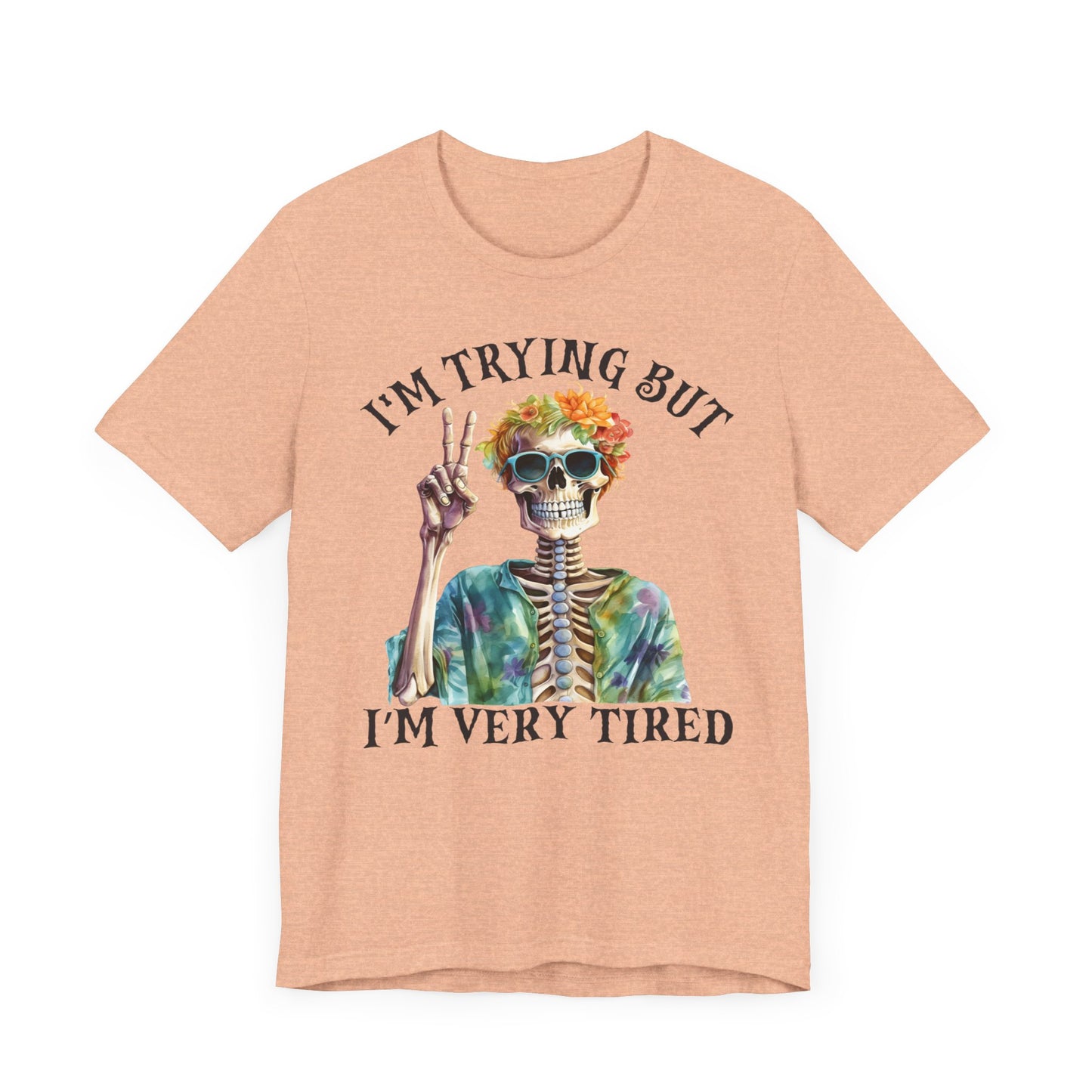 I'm trying Unisex Jersey Short Sleeve Tee