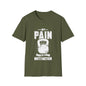 Pain Is Motivation Unisex Softstyle T-Shirt