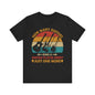 Just one more. . .  Unisex Jersey Short Sleeve Tee