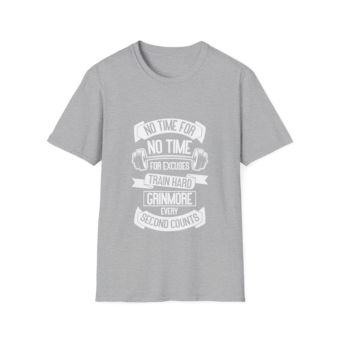 No Time For Excuses Unisex Softstyle T-Shirt