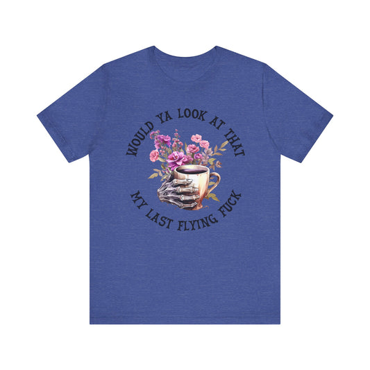 My last f*ck Unisex Jersey Short Sleeve Tee